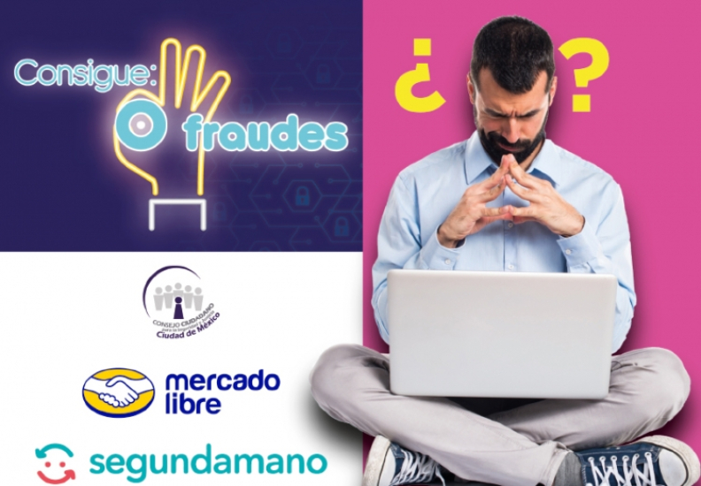 ARTICULAN MERCADO LIBRE, SEGUNDAMANO Y CONSEJO CIUDADANO ACCIONES A FAVOR DE SEGURIDAD DIGITAL
